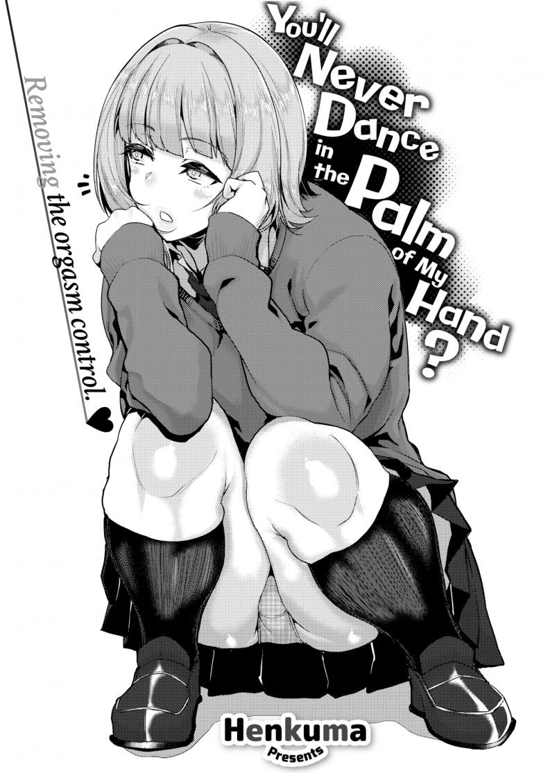 ฉันจะควบคุมเธอเอง! [Henkuma] You’ll Never Dance in the Palm of My Hand