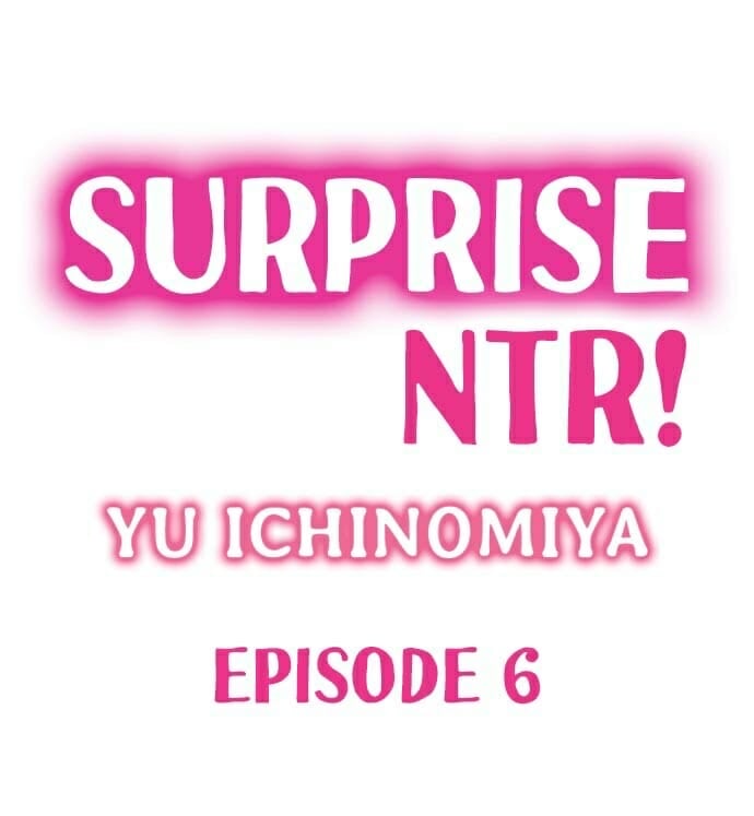 เซอร์ไพรส์แย่งแฟน 6